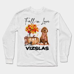 Fall In Love With Vizslas Fall Pumpkin Thanksgiving Long Sleeve T-Shirt